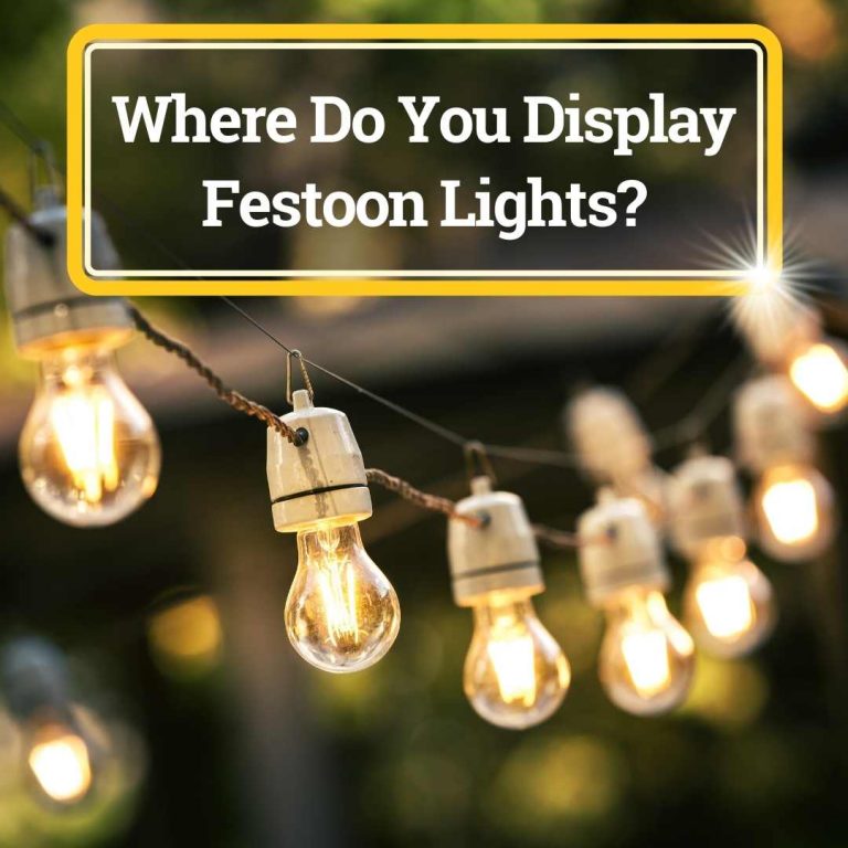Where Do You Display Festoon Lights
